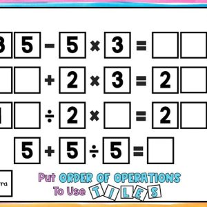 PUT ORDER OF OPERATIONS TO USE TILES